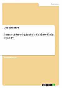 Insurance Steering in the Irish Motor Trade Industry