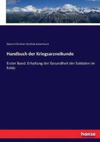 Handbuch der Kriegsarzneikunde