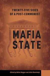 Twenty-Five Sides of a Post-Communist Mafia State