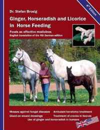 Ginger, horseradish and licorice in horse feeding