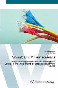 Smart UPnP Transceivers