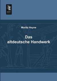 Das Altdeutsche Handwerk