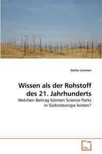 Wissen als der Rohstoff des 21. Jahrhunderts