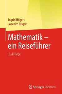 Mathematik - Ein Reisefuhrer