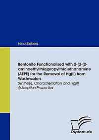 Bentonite Functionalised with 2-(3-(2-aminoethylthio)propylthio)ethanamine (AEPE) for the Removal of Hg(II) from Wastewaters