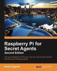 Raspberry Pi for Secret Agents