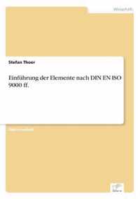 Einfuhrung der Elemente nach DIN EN ISO 9000 ff.