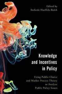 Knowledge and Incentives in Policy