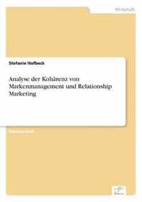 Analyse der Koharenz von Markenmanagement und Relationship Marketing