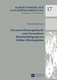 Das Neue Gluecksspielrecht Unter Besonderer Beruecksichtigung Von Online-Gluecksspielen