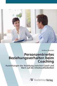 Personzentriertes Beziehungsverhalten beim Coaching