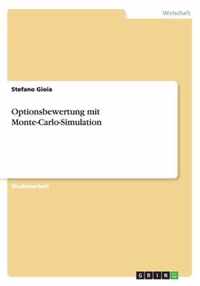 Optionsbewertung mit Monte-Carlo-Simulation