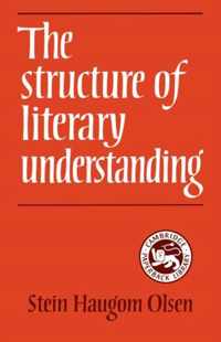 The Structure of Literary Understanding