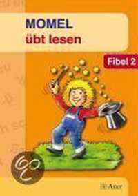 Momel übt lesen. Fibel 2. Neubearbeitung. Schülerbuch