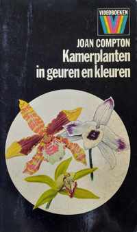 Kamerplanten in geuren en kleuren