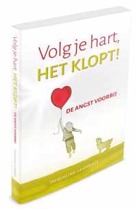 Volg je hart, HET KLOPT!