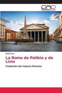 La Roma de Polibio y de Livio