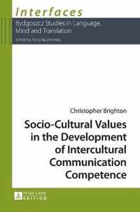 Socio-Cultural Values in the Development of Intercultural Communication Competence