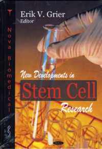 New Developments in Stem Cell Research