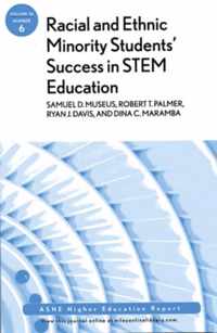 Racial and Ethnic Minority Student Success in STEM Education