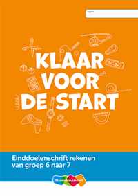 Einddoelenschrift rekenen groep 6 - Klaar voor de start (van groep 6 naar 7)(set a 5 ex) - Paperback (9789006701661)