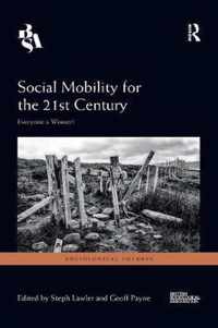 Social Mobility for the 21st Century: Everyone a Winner?