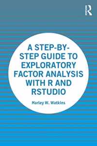 A Step-by-Step Guide to Exploratory Factor Analysis with R and RStudio