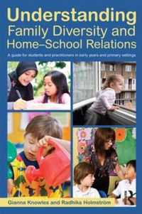 Understanding Family Diversity and Home - School Relations