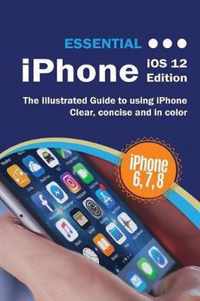 Essential iPhone IOS 12 Edition