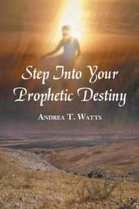 Step Into Your Prophetic Destiny