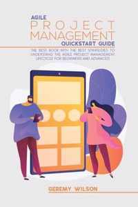 Agile Project Management Quickstart Guide