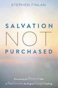 Salvation Not Purchased