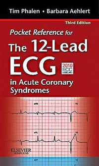 Pocket Reference for The 12-Lead ECG in Acute Coronary Syndromes