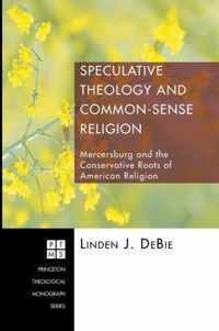 Speculative Theology and Common-sense Religion