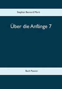 UEber die Anfange 7