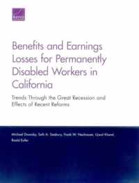 Benefits and Earnings Losses for Permanently Disabled Workers in California