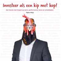 Investeer als een kip met kop!