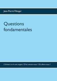 Questions fondamentales