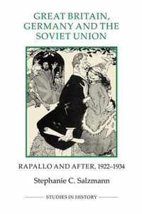 Great Britain, Germany and the Soviet Union: Rapallo and After, 1922-1934