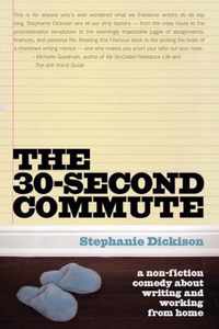 The 30 Second Commute