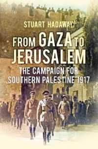 From Gaza To Jerusalem First World War H