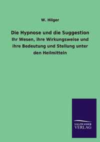 Die Hypnose und die Suggestion