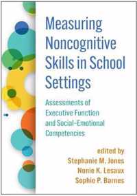 Measuring Noncognitive Skills in School Settings