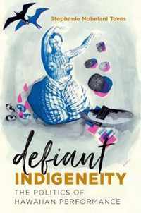 Defiant Indigeneity