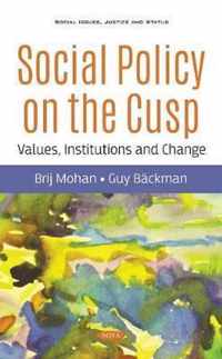 Social Policy on the Cusp