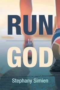 Run to God