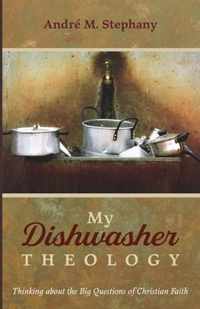 My Dishwasher Theology