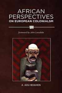 African Perspectives on European Colonialism