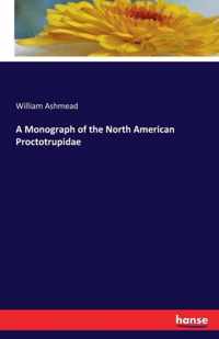 A Monograph of the North American Proctotrupidae