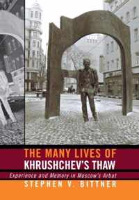 The Many Lives of Khrushchev's Thaw